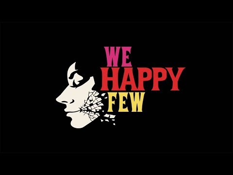 The Make Believes - I Wanna Stay the Same | "We Happy Few" Launch Trailer Soundtrack