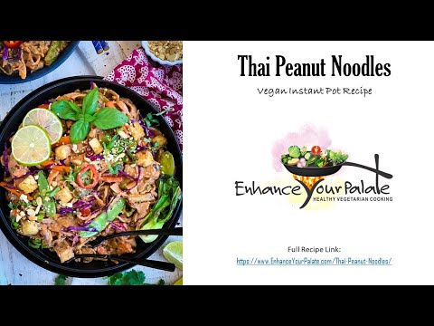 Thai Peanut Noodles: Vegan Instant Pot Recipe