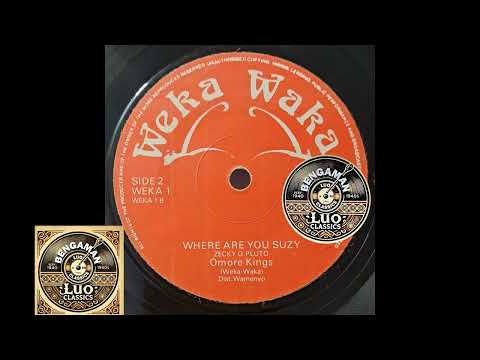 Omore Kings - Where Are You Suzy (Z. O Pluto WEKA WAKA 01) Best Quality