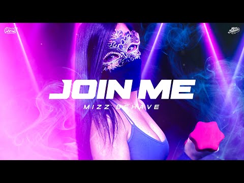 Mizz Behave - Join Me (Official Videoclip)