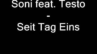Soni feat. Testo - Seit Tag Eins