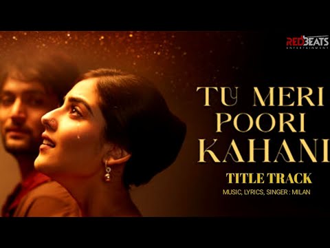 Tu Meri Poori Kahani Title Song | Anu Malik,Papon,Shweta,Suhrita,Mahesh B,Vikram B,Hirranya,Arhaan — Tu Meri Poori Kahani