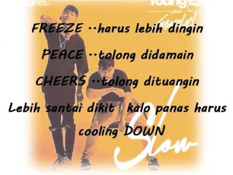 SLOW by Young Lex ft Gamaliel (lirik)