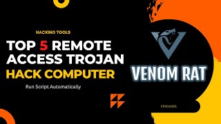 Top 5 Remote Access Trojan Tool in 2023
