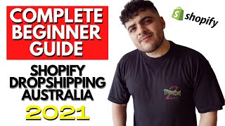 Shopify Dropshipping Australia Guide For Complete Beginners 2021/22