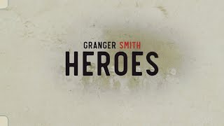 Granger Smith Heroes