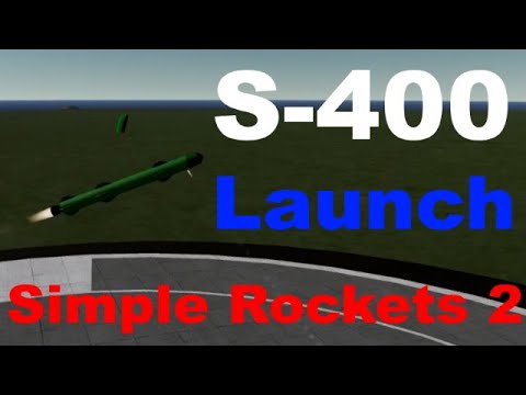 S-400 Launch SimpleRockets2