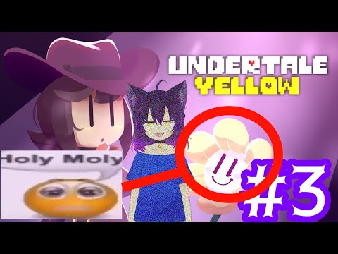 【UNDERTALE YELLOW #3】フラウィー、アヤシイ / CAN'T TRUST FLOWEY AHH【初見/BLIND PLAYTHROUGH】