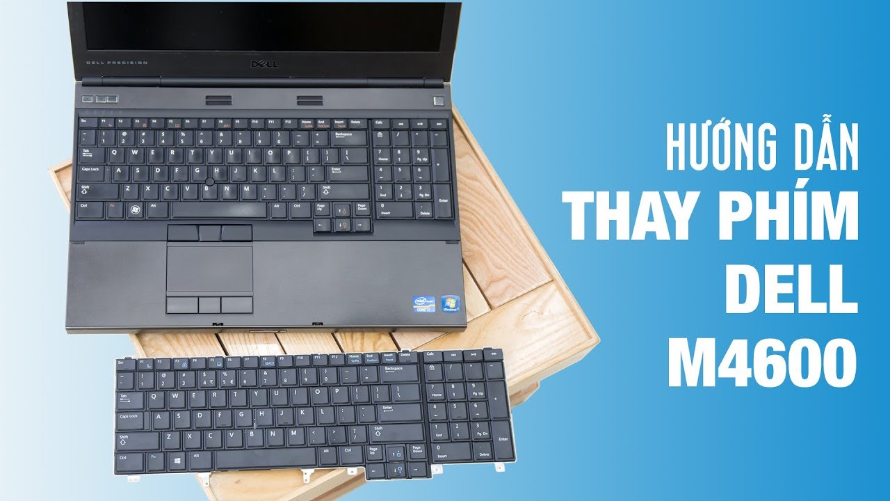 Laptop Cũ Dell Precision M4600 i7* 2720QM| 2820QM (2860QM) | RAM 8G | SSD 120G | 15.6'' FullHD | VGA RỜI NVIDIA M1000M