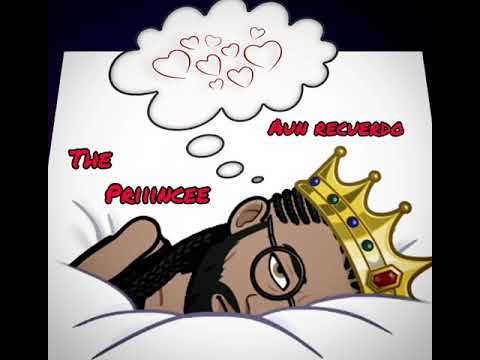 👑 The Priincee 👑 - Aún recuerdo ( Official audio)