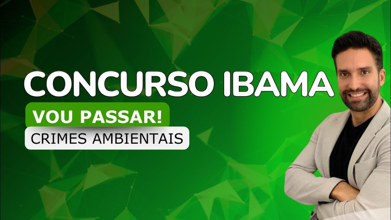 Concurso IBAMA: Crimes ambientais | com André Sócrates