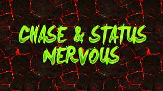 Chase & Status - Nervous (feat. Rage)