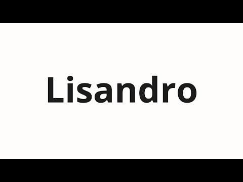 How to pronounce Lisandro