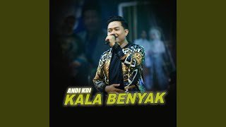 Download lagu Kala Benyak mp3 Download lagu Kala Benyak mp3