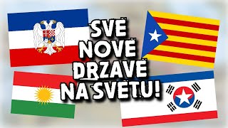 Sve NOVE Države koje će USKORO postojati na Svetu!!!