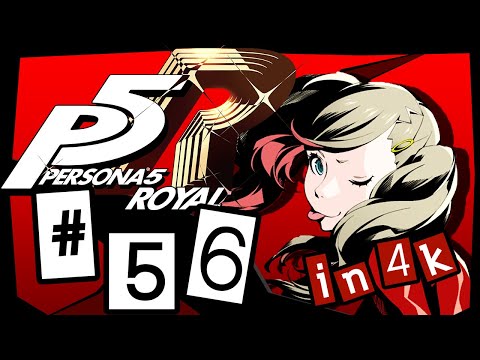 Thief in the Desert | Episode 56 Persona 5 Royal Let's Play | PS4 Pro 4K [HARD DIFFICULTY]