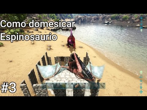 Como tamear un Spinosaurus de manera fácil y rápida En Ark / Ivani 497