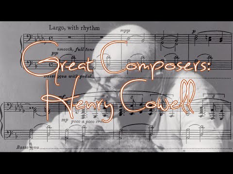 Great Composers: Henry Cowell