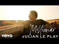 Julian le Play - Millionär (Offizielles Musikvideo) Julian le Play - Millionär (Offizielles Musikvideo)