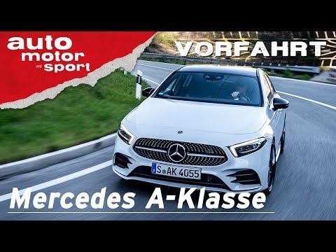 Mercedes A-Klasse (2018): Ein automobiler Jungbrunnen? - Vorfahrt I auto motor und sport channel