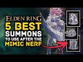 Elden Ring - 5 Best Summons After The 1.03 Update & Mimic Nerf!