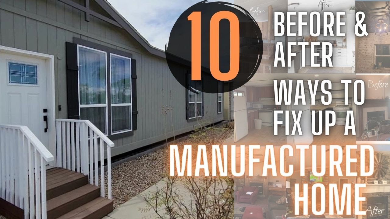 10 Before & After Ideas for Fixing Up A Manufactured Home | Manufactured Homes Remodel On A Budget