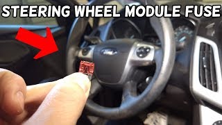 STEERING WHEEL MODULE FUSE LOCATION REPLACEMENT FORD FOCUS MK3 2012-2018