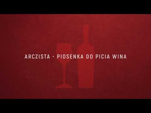 Arczista - Piosenka do picia wina (official audio)