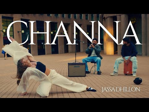 Channa (Official Video) | Jassa Dhillon | New Punjabi Songs 2025
