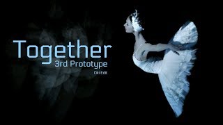 Together - 3rd Prototype (Oki Edit)