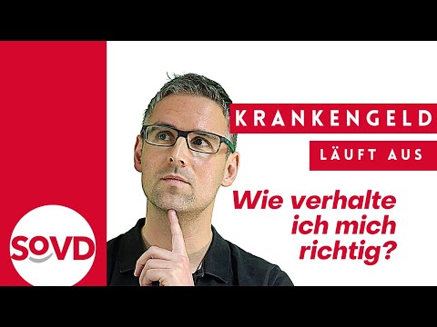 Sickness benefit is running out - how do I behave correctly?