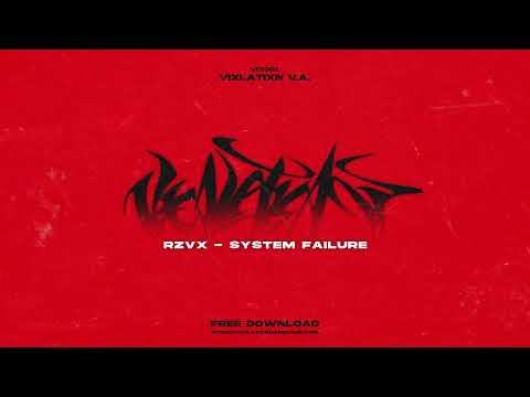 【VIXLATIXN】RZVX - System Failure