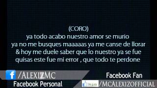 Todo Se Acabo - Rap Romantico  / McAlexiz (LETRA)