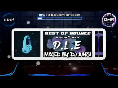 Best Of Bounce Vol 1 - D.L.E - Mixed By Dj Ainzi - DHR