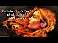 Delain Let S Dance Subtítulos En Español Lyrics