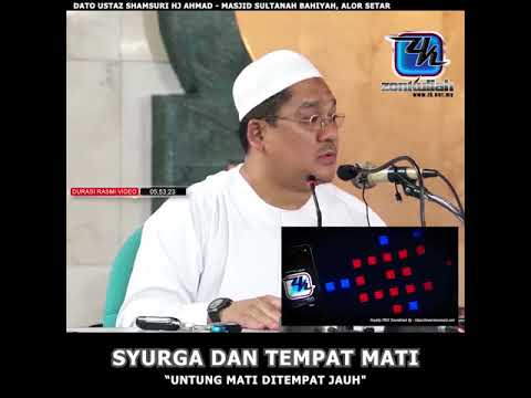 [Tazkirah]UNTUNG MATI DITEMPAT JAUH - USTAZ SHAMSURI HJ AHMAD