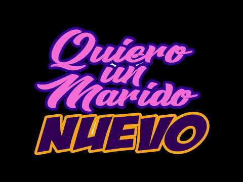 Quiero Un Marido Nuevo (Audio)
