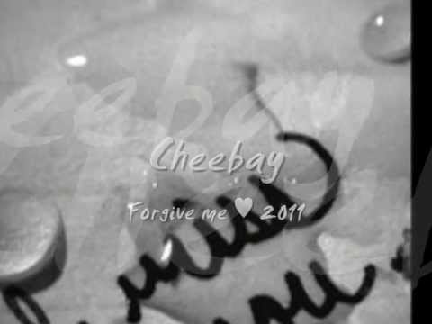 Cheebay - Forgive me (Liebeslied 2011)