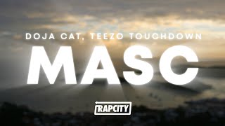 Doja Cat - MASC (Lyrics) ft. Teezo Touchdown