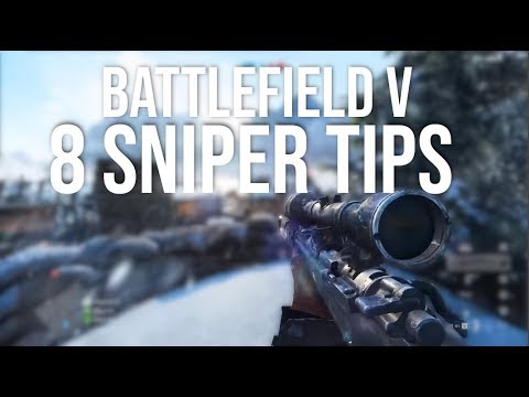 BATTLEFIELD 5 - 8 QUICK SNIPER TIPS TO GET BETTER! (Sniper Tutorial)