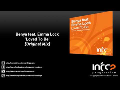 Benya feat. Emma Lock - Loved To Be (Original Mix)