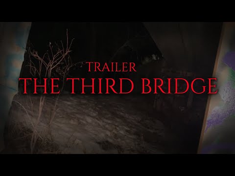 THIS IS TERRIFYING - The third bridge - COMING SOON