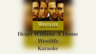 Westlife - Heart Without A Home (Instrumental/Karaoke)