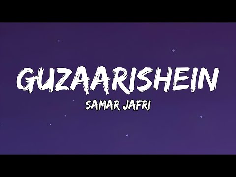Guzaarishein (From "Parwarish") | Samar Jafri | Lyrics