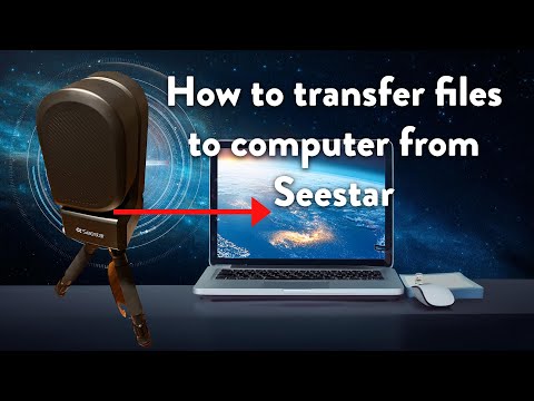 Transferring files from Seestar to Computer