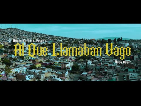 Bascur Feat Teeam Revolver - Al Que Llamaban Vago -  (Video Oficial)
