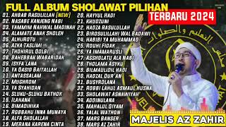 Download lagu SHOLAWAT AZZAHIR TERBARU 2024 || TANPA IKLAN || AHBAB RASULILLAH, NASABE KANJENG NABI mp3