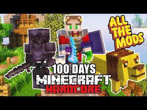I Survived 100 Days in ALL THE MODS 10 in Minecraft Hardcore!