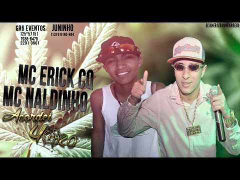 Mc Naldinho part. Erick Cq - Acordei 4:20 (MUSICA NOVA)