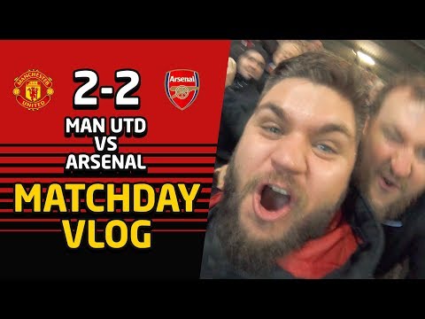 Better, But Still Not Enough | Manchester United 2-2 Arsenal  Matchday Vlog | Man Utd News